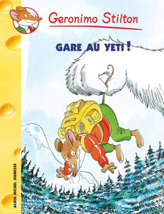 Geronimo Stilton T13 Gare au yéti !