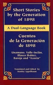 Short Stories Generation of 1898 / Cuentos De La Generación de 1898