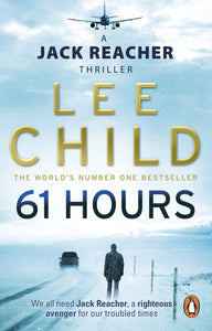 61 Hours  : (Jack Reacher 14)