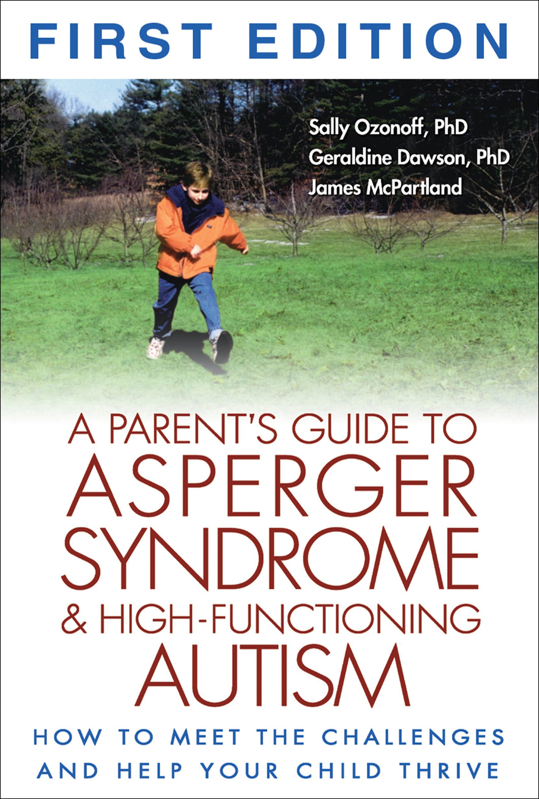 A Parent's Guide to Asperger Syndrome and High-Functioning Autism