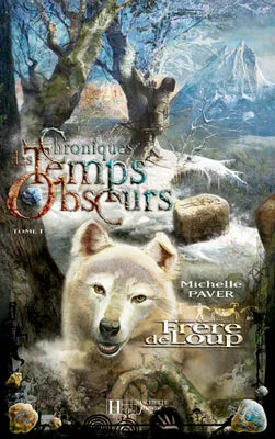 Chroniques des Temps Obscurs Tome 1 : Frère de loup