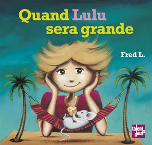 Quand Lulu Sera Grande