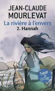 La rivière à l'envers / Hannah