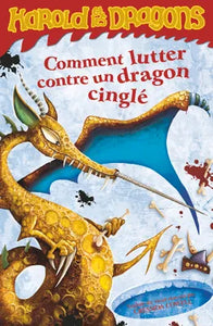 Harold et les dragons: Comment lutter contre un dragon cinglé