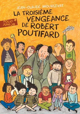 La troisième vengeance de Robert Poutifard