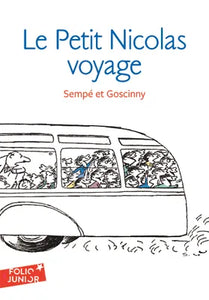 Les histoires inédites du Petit Nicolas 2 : Le Petit Nicolas voyage