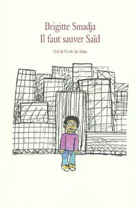 Il faut sauver Saïd