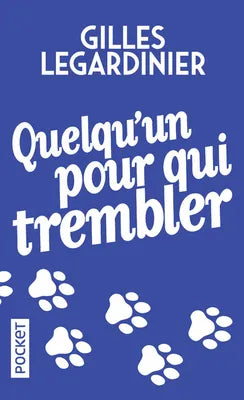 Quelqu'un pour qui trembler