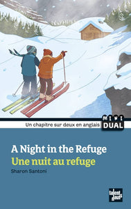 A Night In The Refuge - Une Nuit Au Refuge