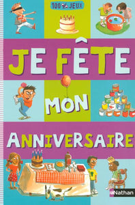 Je Fête Mon Anniversaire