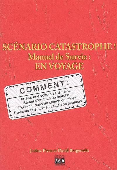 Scénario catastrophe ! En voyage