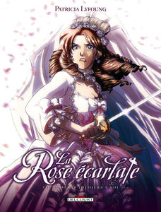 La Rose Ecarlate - Tome 7 : Tu seras toujours avec moi