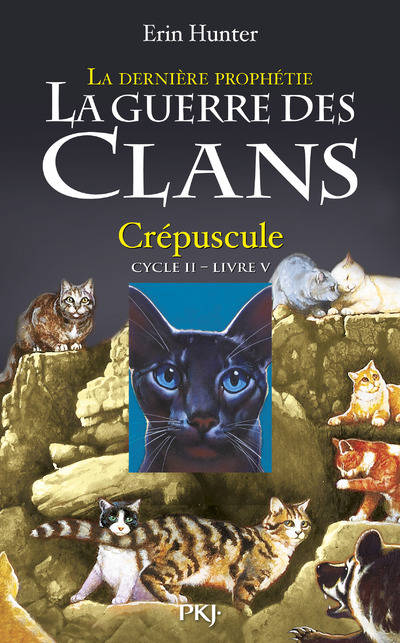 La guerre des Clans - cycle II La dernière prophétie - tome 5 Crépuscule