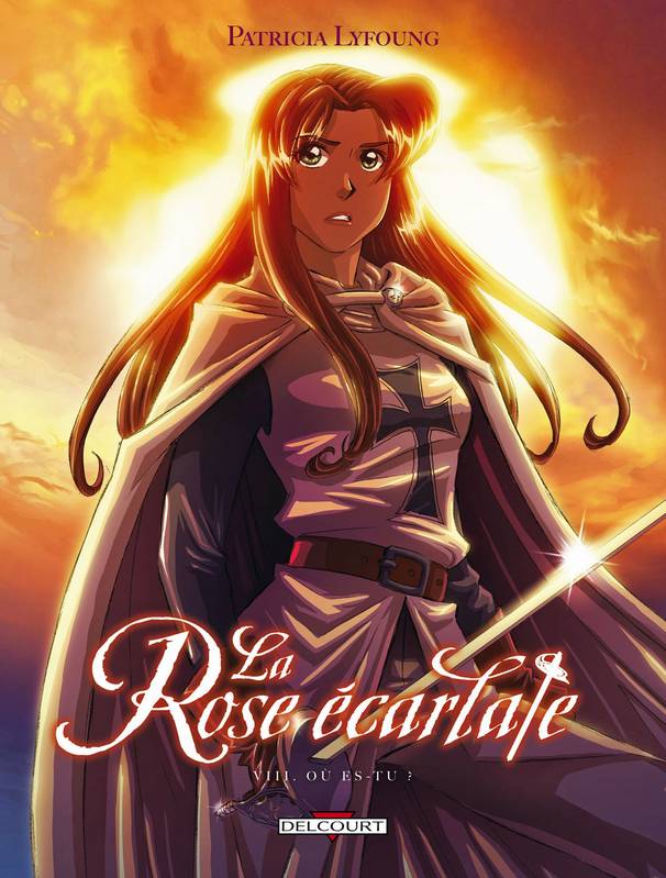 La Rose Ecarlate - Tome 8 : Où es-tu ?