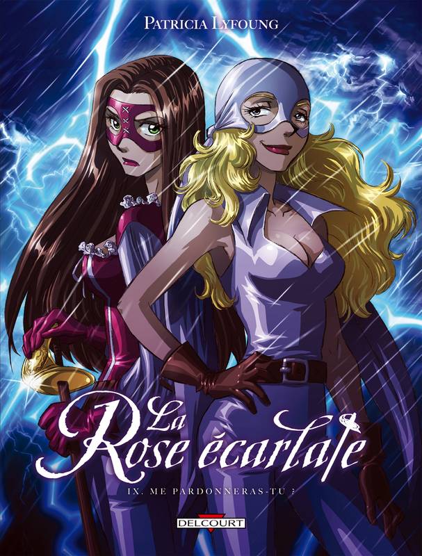 La Rose Ecarlate - Tome 9 - La rose écarlate Me pardonneras-tu ?