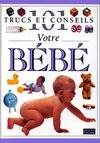 Votre bébé