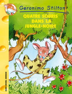 Geronimo Stilton  - Quatre souris dans la jungle noire n°9