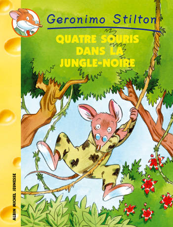 Geronimo Stilton  - Quatre souris dans la jungle noire n°9