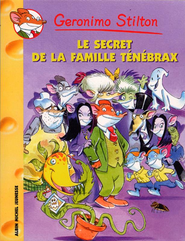 Geronimo Stilton T17 Le Secret de la famille Ténébrax