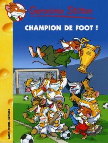 Geronimo Stilton  - Champion de foot n°28