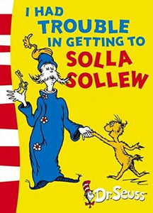 I Had Trouble in Getting to Solla Sollew