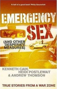 Emergency Sex (And Other Desperate Measures)