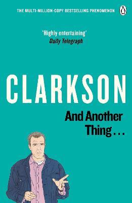 And Another Thing : The World According to Clarkson Volume 2