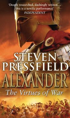 Alexander: The Virtues Of War