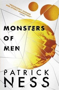 Chaos Walking Bk 3: Monsters of Men