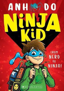 Ninja Kid #1: from Nerd to Ninja!