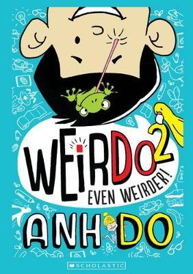 Weirdo #2: Even Weirder!