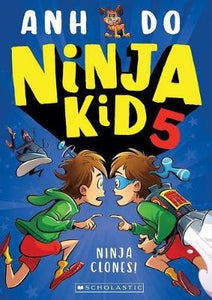 Ninja Kid #5: Ninja Clones!