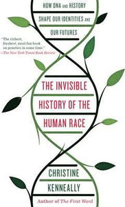 The Invisible History of the Human Race