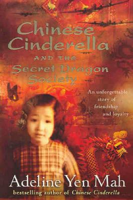 Chinese Cinderella and the Secret Dragon Society