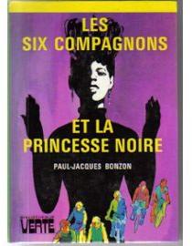 Les Six Compagnons et la princesse noire