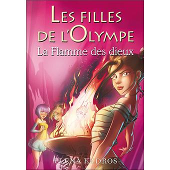 Les filles de l'Olympe - 4 La flamme des dieux